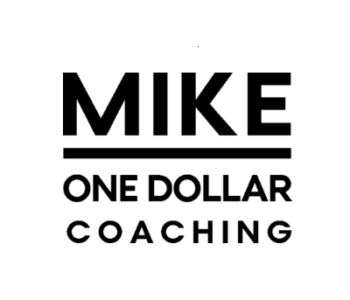 Mike One Dollar Coaching