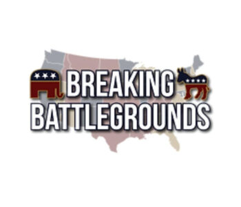 Breaking Battlegrounds Politics Podcast